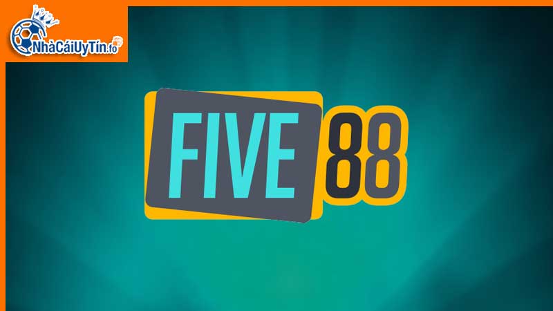 Cùng Nhacaiuytin đánh giá Five88 có đáng tin cậy không?