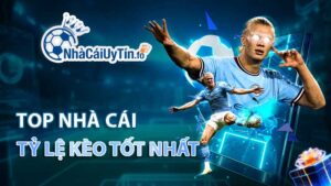 Top nhà cái có tỷ lệ kèo tốt nhất hiện nay nên tham khảo